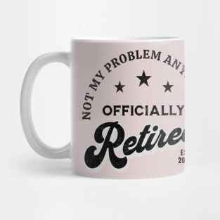 Retired 2025 – Not My Problem Anymore | Vintage Funny Mug